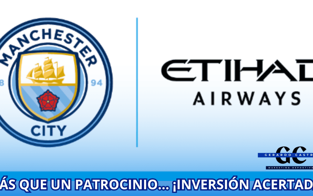 Manchester City y Etihad Airways con una relación estratégica de más de años.